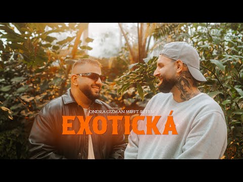 Ondra Gizman Ml. ft Refew - EXOTICKÁ ( OFFICIAL VIDEO )