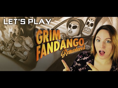 Let's Play Grim Fandango REMASTERED! Year 1 : Part 1