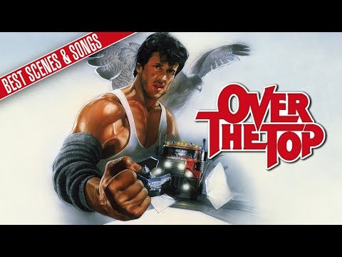 OVER THE TOP || TRIBUTE || BEST SCENES & SONGS