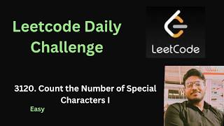 YouTube video 'Count the Number of Special Characters I | Leetcode - 3120'
