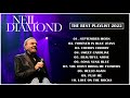Neil Diamond Best Songs Ever Neil Diamond Greatest Hits Full Album 2022