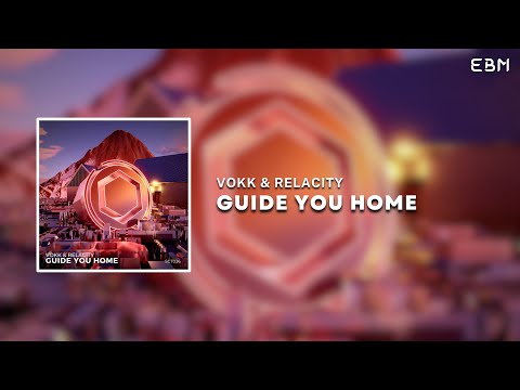 Vokk & Relacity - Guide You Home | Future Bounce