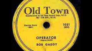 BOB GADDY Operator 1956 BOB GADDY Operator 1956