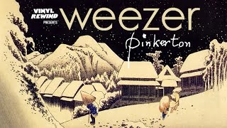 Vinyl Rewind - Weezer - Pinkerton vinyl album review