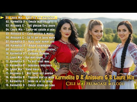 Karmelita D & Anisoara G & Laura Mix - Cele mai frumoase melodii