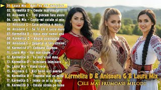 Karmelita D & Anisoara G & Laura Mix - Cele mai frumoase melodii