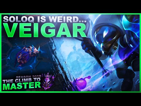 IT'S VEIGAR TIME AND SOLOQ IS WEIRD - Climb to Master | League of Legends