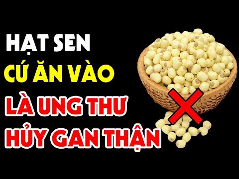 , title : '5 Tác Hại CỰC ĐỘC Của Hạt Sen, Không Biết Ăn Vào Có Ngày Cả Nhà TOI MẠNG'