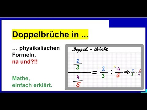 Bruchrechnung IST einfach erklärt: Doppelbrüche mit Variablen in physikalischen Formeln.