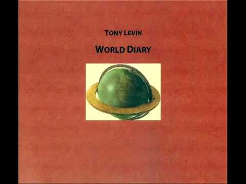 Yes Guest: 1995 - Tony Levin - World Diary - Etude in the Key of Guildford (ft. Bill Bruford)
