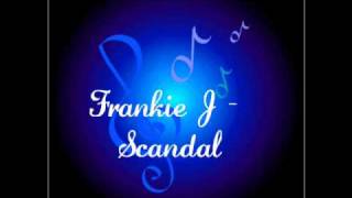 Frankie J - Scandal