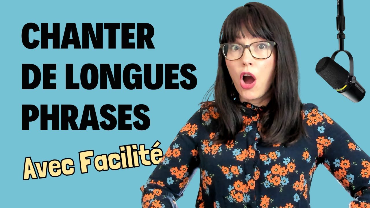 Chanter de LONGUES phrases, la technique IMPARABLE !