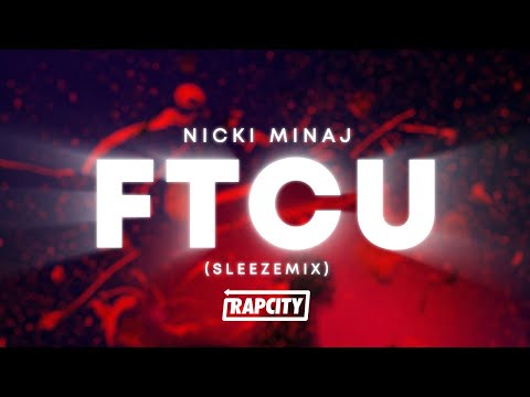 Nicki Minaj - FTCU (SLEEZEMIX) [Lyrics] ft. Travis Scott, Chris Brown & Sexyy Red
