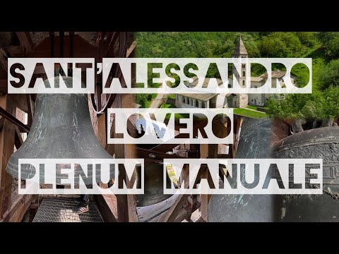 🌟campane di Lovero (SO) - Fraz. Sant’ Alessandro - Censimento e Plenum manuale