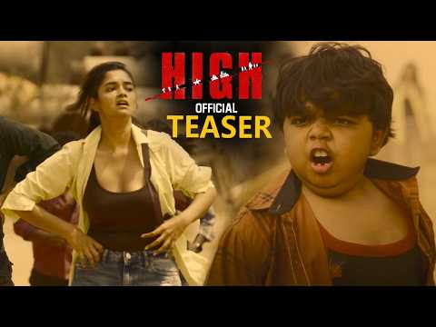 HIGH Movie Official Teaser || Ananya Sharma || S Krishna || Pallavi Dora || Bulliraju || HC