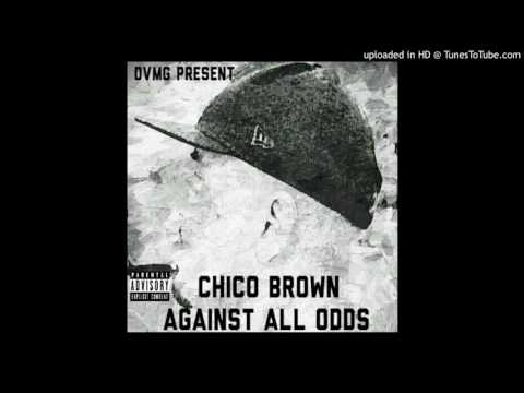 Chico Brown feat Savage Chop ( DONT TRUST )