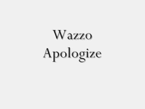 wazzio Apologize