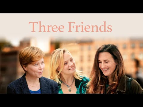 Three Friends - Official Trailer