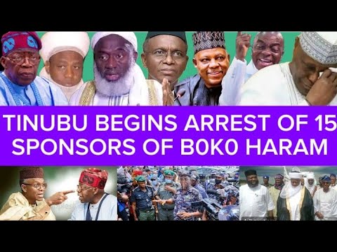 BREAKING; NORTHERN CALIPHATE COLLAPSE TINUBU RELEASES NAMES OF 15 SPONSORS OF INSURGENCY IN NIGERIA.