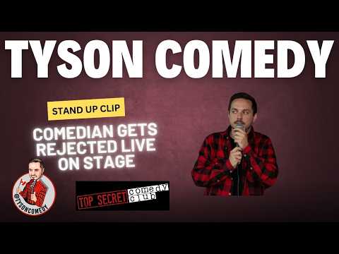 Comedian Gets Rejected On Stage - Tyson Bradley Comedy