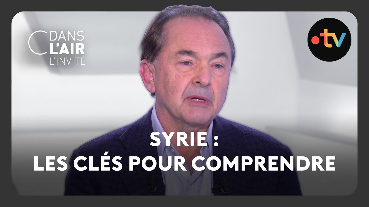 Syrie : les clés pour comprendre - C dans l’air - l’invité - 02.12.2024