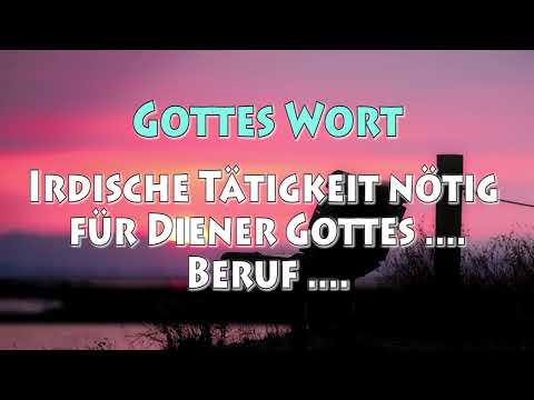 KG 4734 - IRDISCHE TÄTIGKEIT NÖTIG FÜR DIENER GOTTES .... BERUF ....