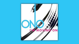 Ono - I’m Moving On (Frankie Knuckles & Eric Kupper Director’s Cut Club Mix) [HQ]