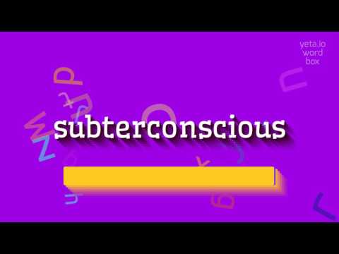 SUBTERCONSCIOUS - HOW TO PRONOUNCE IT? #subterconscious