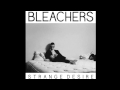 Bleachers - Strange Desire (Full Album!) 
