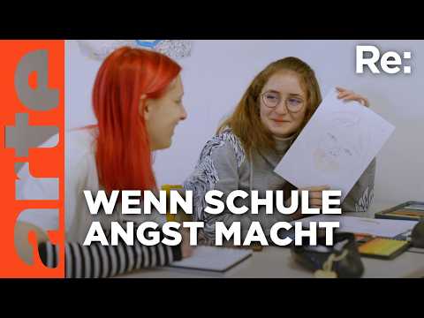 Angst vor der Schule | ARTE Re: