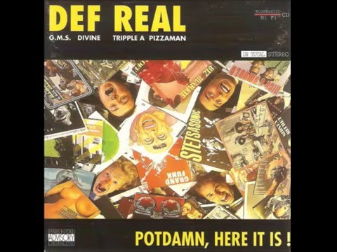 Potdamn, here it is! - Def Real (1995)