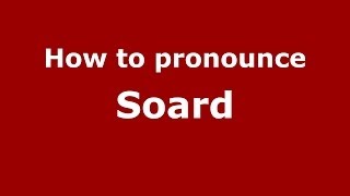 How to pronounce Soard