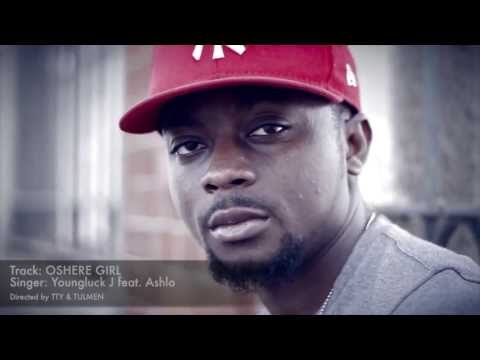 YOUNGLUCK J feat. ASHLO - "Oshere Girl" (OFFICIAL VIDEOCLIP - Full HD)
