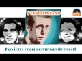 Yves Montand - J'avions reçu commandement (HD) Officiel Seniors Musik