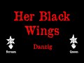 Danzig - Her Black Wings  - Karaoke