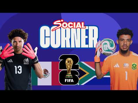 Mexico vs South Africa 🇲🇽🆚🇿🇦 | Social Corner | 2026 FIFA World Cup 🏆