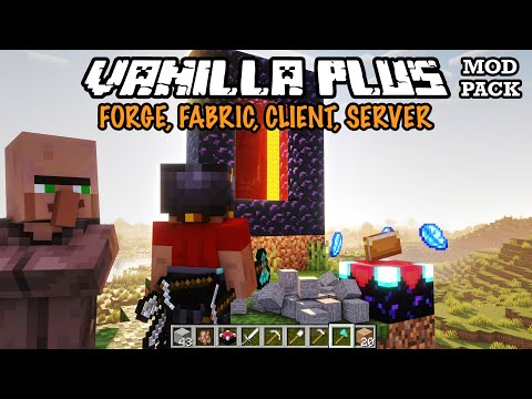 These 100+ Minecraft Mods Unlock the Ultimate Vanilla Plus Experience - Forge, Fabric, Client-Side!