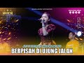 AYU CANTIKA BERPISAH DI UJUNG JALAN I Mahesa Music Live Madiun