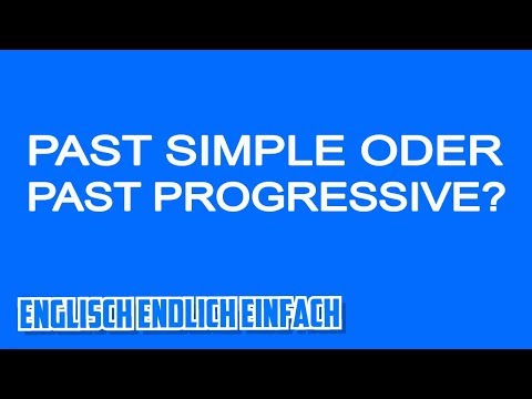 Past Simple oder Past Progressive/Continuous?