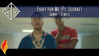 Gawvi - Fight for Me (Ft. Lecrae). Subtitulos en español.