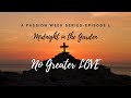 No Greater Love Episode 1