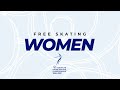 Women Free Skating ISU European Figure Skating Championships 2022 Tallinn EuroFigure