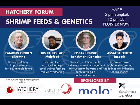 World Hatchery Forum: Shrimp Feeds & Genetics I