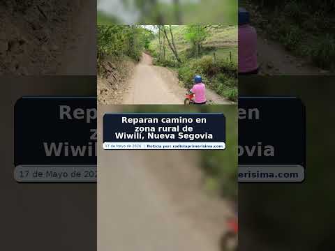 Reparan camino en zona rural de Wiwilí, Nueva Segovia