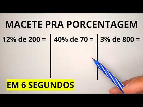 PORCENTAGEM EM 6 SEGUNDOS? VEJA ESSE MACETE!