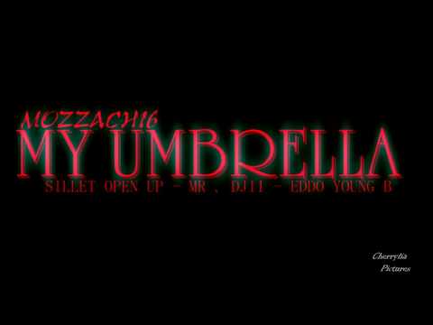 MY UMBRELLA(OFFICIAL AUDIO VERSION)SILET OPEN UP X MR.DJII X REDDO Y.B