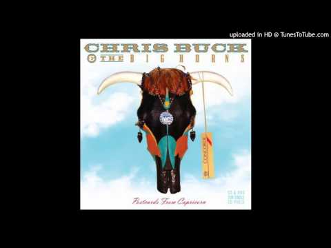 Chris Buck & The Big Horns Still in Love With You