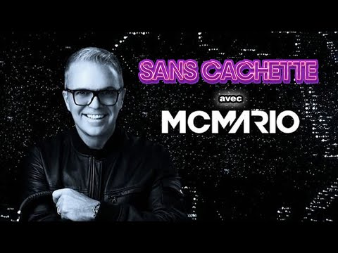 032 - Sans Cachette avec MC Mario (2023-02-06)
