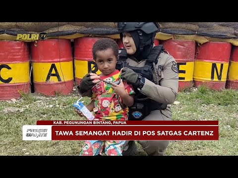 PRESISI UPDATE: SATGAS DAMAI CARTENZ BAWA MOMEN HUMANIS DI PEGUNUNGAN BINTANG 15/05/25 (08.00)