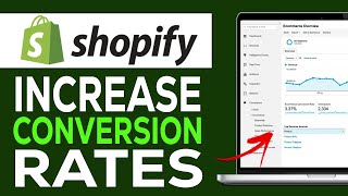 How To Increase Shopify Conversion Rates Tutorial | 10X Conversion Rate (COMPLETE GUIDE)